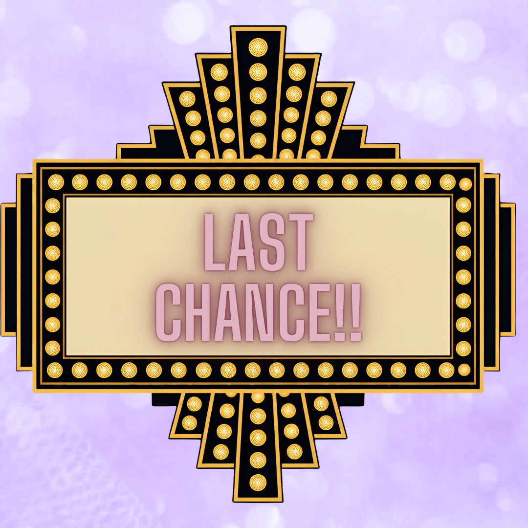 Last Chance!!
